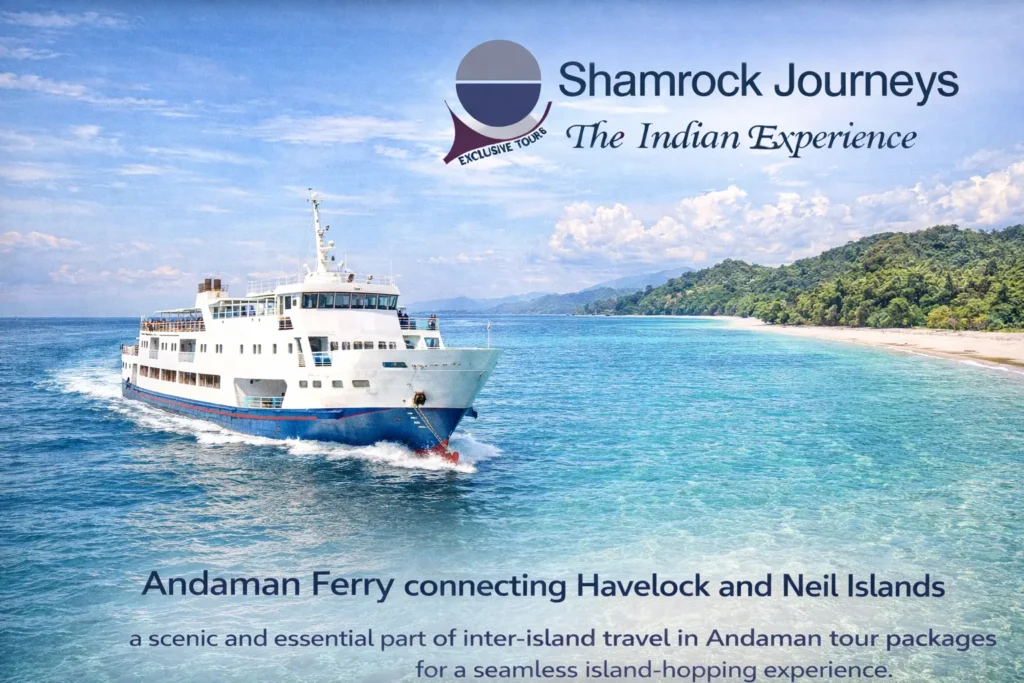Andaman ferry connecting Havelock and Neil Islands, a scenic and essential part of inter-island travel in Andaman tour packages for a seamless island-hopping experience