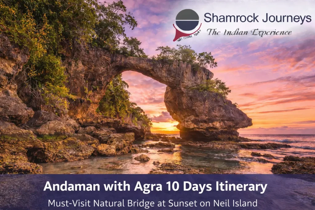 Natural Bridge rock formation at sunset on Neil Island, a must-visit attraction in our Andaman with Agra 10 days tour itinerary